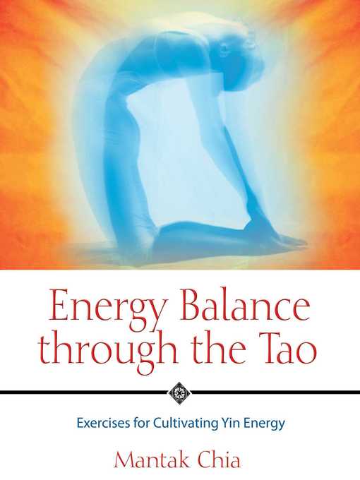 Title details for Energy Balance through the Tao by Mantak Chia - Available
